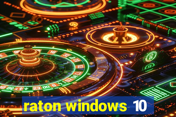 raton windows 10