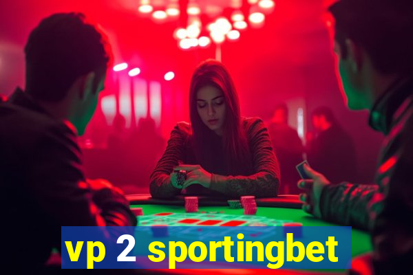 vp 2 sportingbet