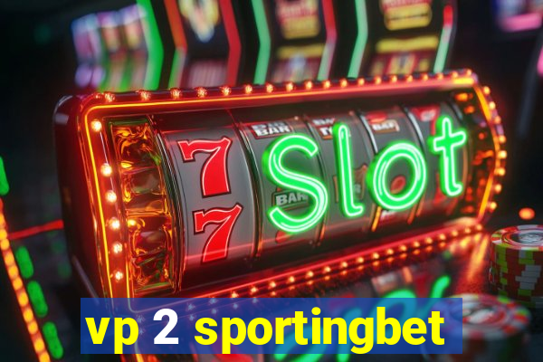 vp 2 sportingbet