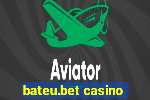 bateu.bet casino