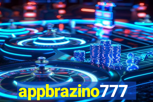 appbrazino777