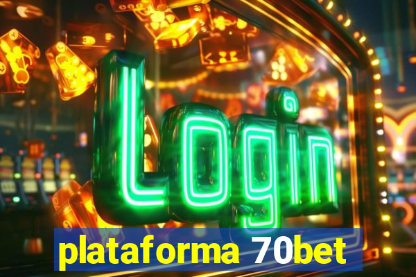 plataforma 70bet