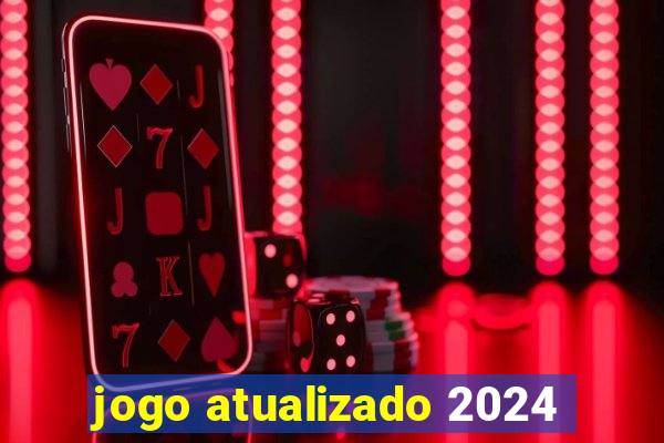 jogo atualizado 2024