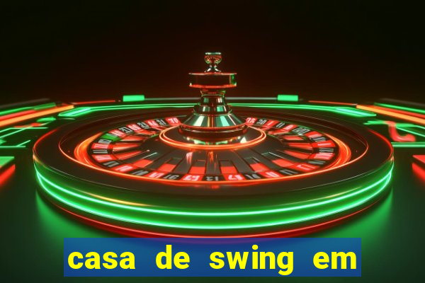 casa de swing em porto seguro