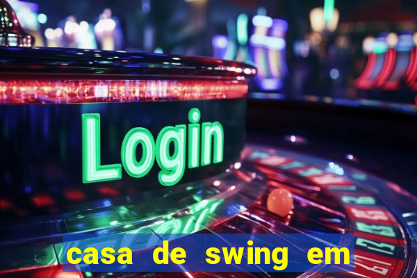 casa de swing em porto seguro