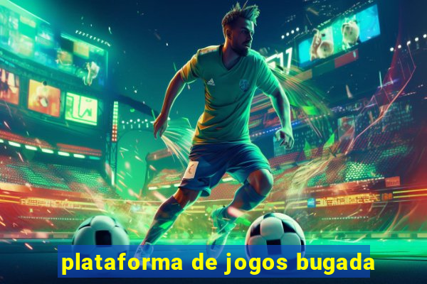 plataforma de jogos bugada