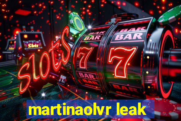 martinaolvr leak