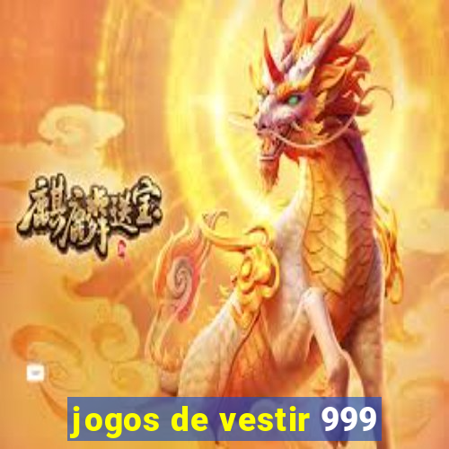 jogos de vestir 999