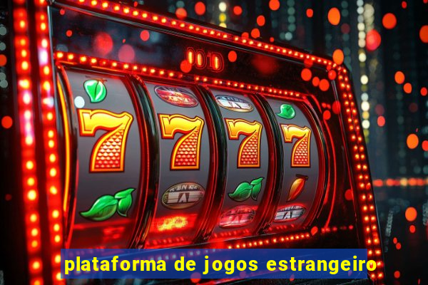 plataforma de jogos estrangeiro