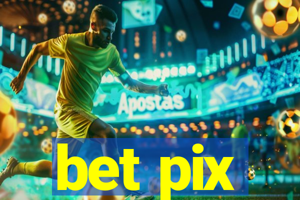 bet pix