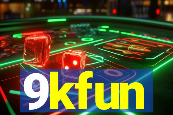 9kfun