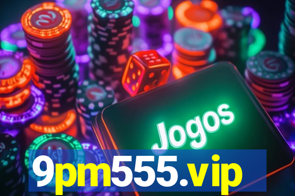 9pm555.vip