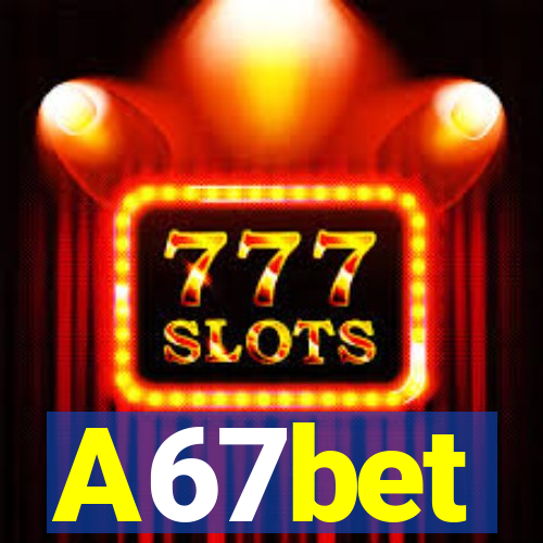 A67bet