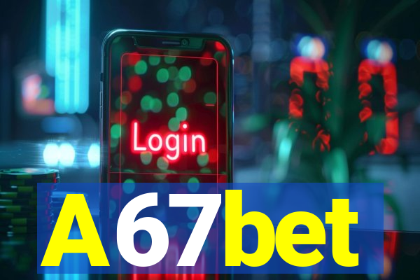 A67bet