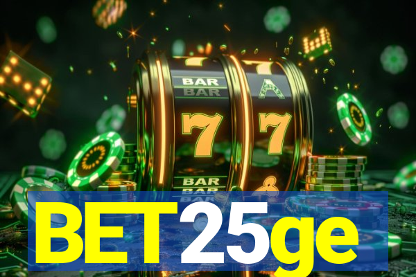 BET25ge