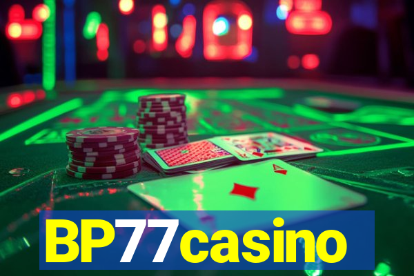 BP77casino