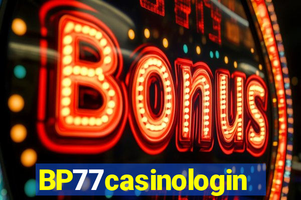 BP77casinologin