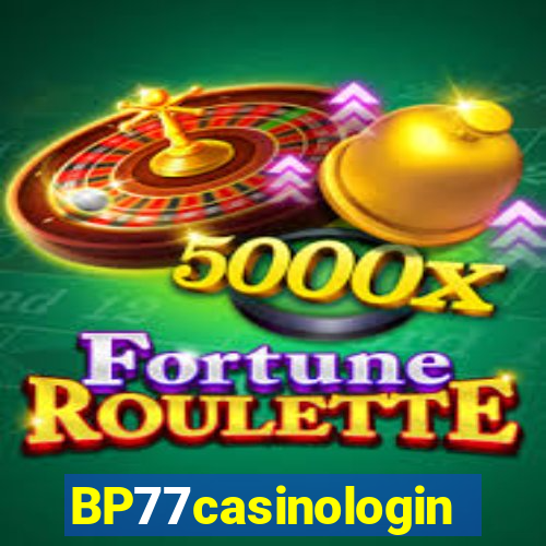 BP77casinologin