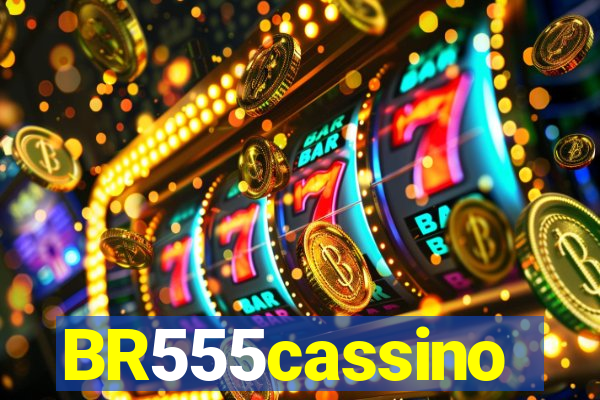 BR555cassino