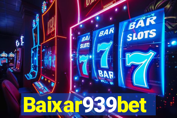 Baixar939bet