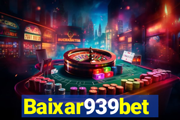 Baixar939bet