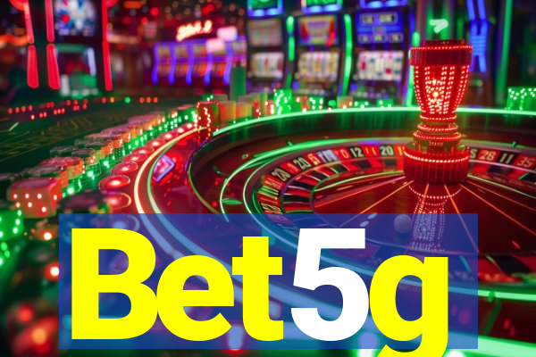 Bet5g