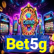 Bet5g