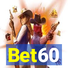 Bet60