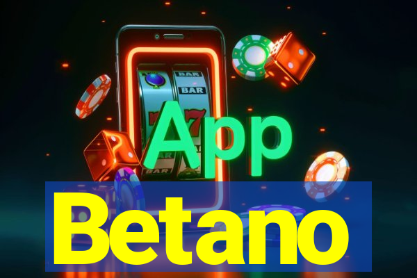 Betano