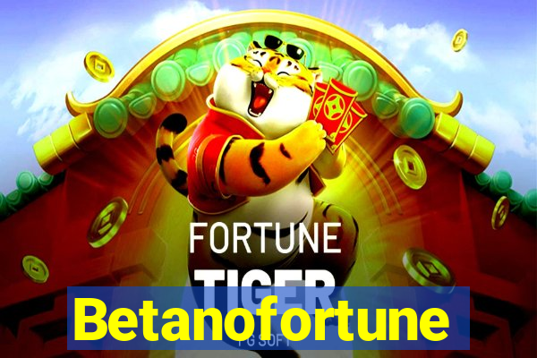 Betanofortune