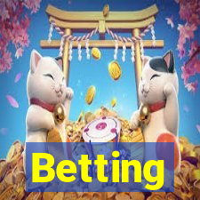 Betting