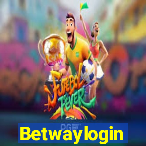 Betwaylogin