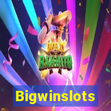 Bigwinslots