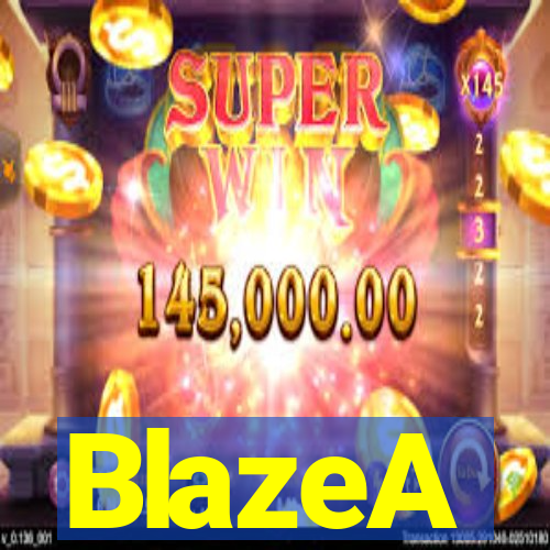 BlazeA