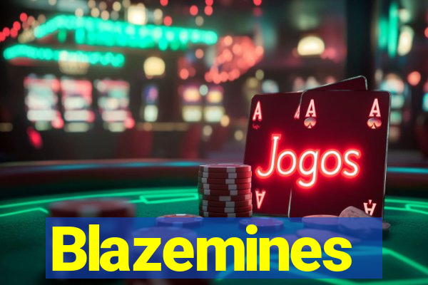 Blazemines