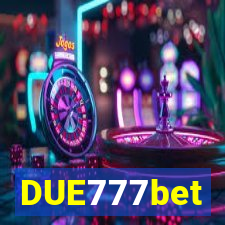 DUE777bet