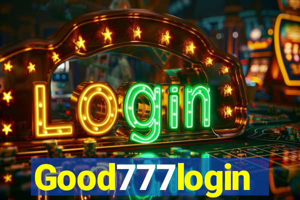 Good777login