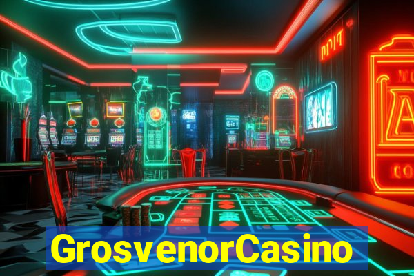 GrosvenorCasino