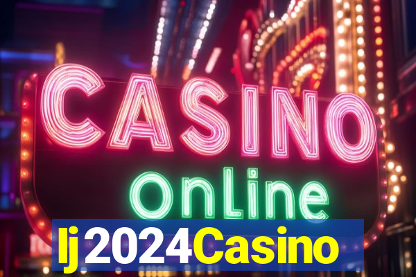 Ij2024Casino