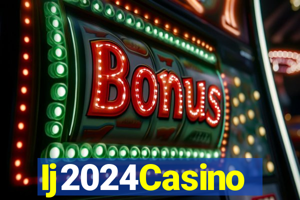 Ij2024Casino