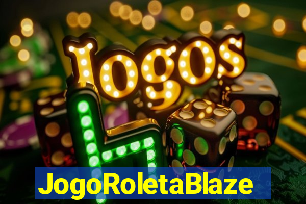 JogoRoletaBlaze