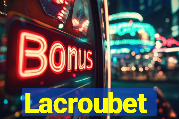 Lacroubet