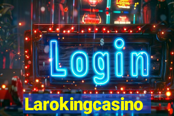 Larokingcasino