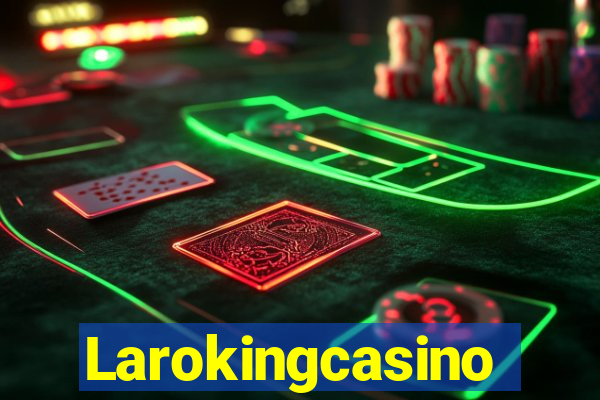 Larokingcasino