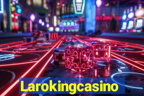 Larokingcasino