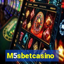 M5sbetcasino