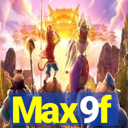 Max9f