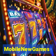 MobileNewGames