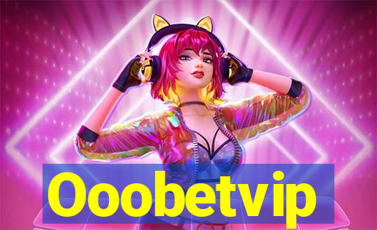 Ooobetvip