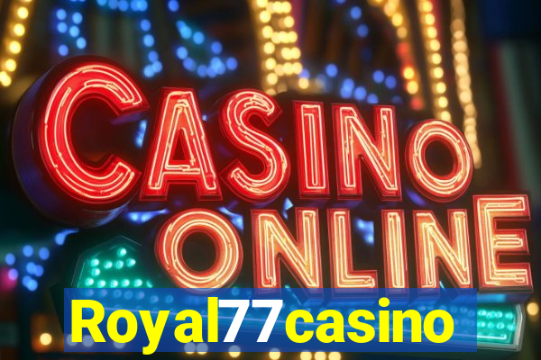 Royal77casino